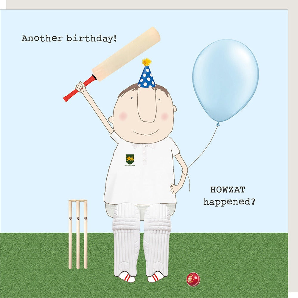 Birthday card with a cartoon character in cricket gear holding a bat and balloon, with text 'Another birthday! HOWZAT happened?'.