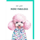 Card with a illustration of a pink poodle and text 'one year more fabulous' on a white background.